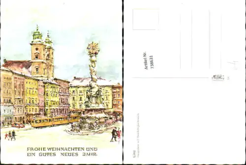738631 Künstler AK Linz Hauptplatz mit Dreifaltigkeitssäule Straßenbahn Weihnachten Neujahr