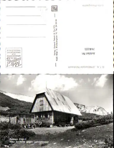 744101 Foto AK Raxalpe Neue Seehütte geg. Lechnermauer Kleinau Reichenau a. d. Rax