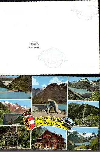 740438 Mehrbild AK Kaprun Kraftwerk Limbergsperre Krafthaus Haupstufe Hotel Kesselfall