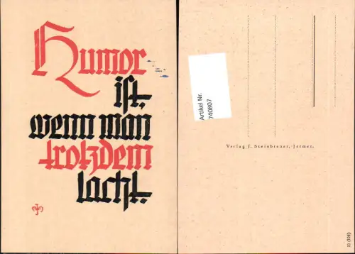 740807 Spruch AK Humor ist wenn mann trotzdem lacht pub J. Steinbrener Jermer 10 (104)