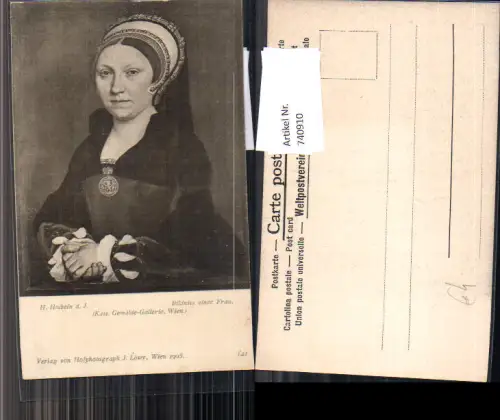740910 Künstler AK Hans Holbein d. Jüngere Bildniss einer Frau Portrait pub J. Löwy 141