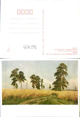 742405 Künstler AK Iwan Iwanowitsch Schischkin Roggen Russische Kunst