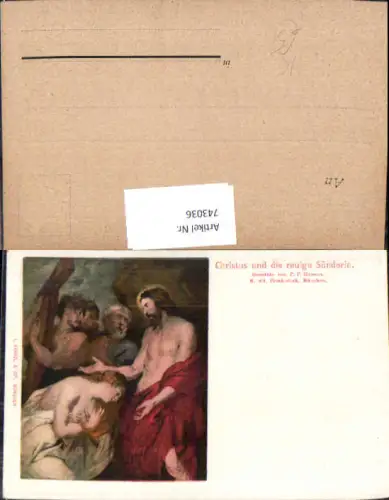 743036 Künstler AK Peter Paul Rubens Christus u. d. Reurige Sünderin Religion