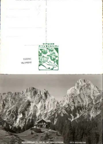 744355 Foto AK Johnsbach Mödlinger Hütte mit Gesäuseberge pub Hochreiter