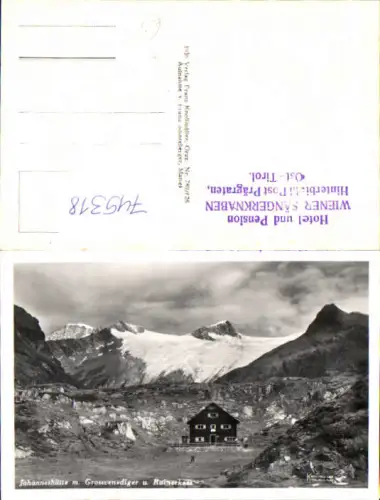745318 Foto AK Johanneshütte m. Großvenediger Rainerkees Prägraten am Großvenediger