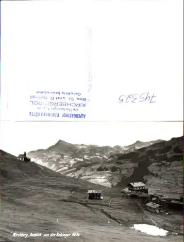 745325 Foto AK Kirchberg i. Tirol Ausblick v. d. Kobinger Hütte pub Foto Henni Angerer-Korn