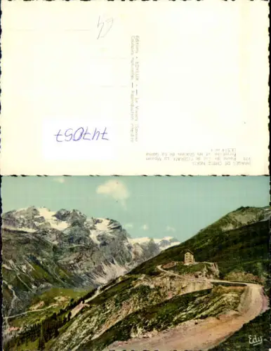 747057 Foto AK Route de Col de l Iseran La Maison Forestiere et les Glaciers de la Galise France