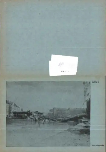 748010 Serie zerstörtes Wien Leopoldstadt Franzensbrücke Brücke