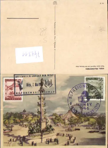 749911 Künstler AK Karl Schwetz Wien Leopoldstadt Praterstern 1946 Sonderstempel Befreiungsfeier Secession