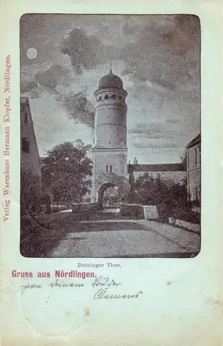 AK  Gruss aus Nördlingen Mondschein gel 1898 Bayerisch Schwaben Deininger Tor