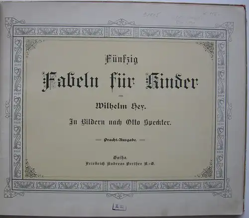 Wilhelm Hey Fünzig Fabeln für Kinder Illustr. Otto Speckter 12 Chromotafeln 1888