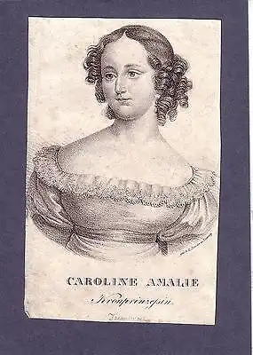 Caroline Amalie Kronprinzessin Lithographie 1840 Königin von Dänemark