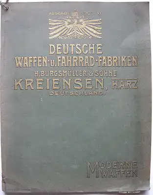 Burgsmüller Kreiensen Gewehrfabrik Katalog Gewehre Pistolen Munition 1907