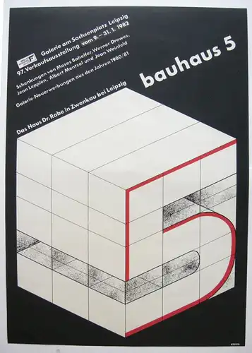 Plakat Bauhaus 5 Galerie am Sachsenplatz Leipzig 1982 Haus Rabe Zwenkau