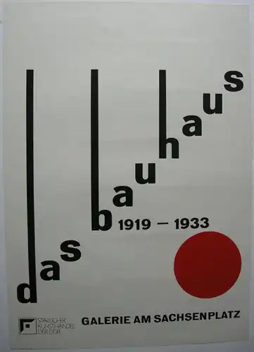 Plakat Das Bauhaus Entwurf Frank Neubauer Galerie Sachsenplatz Leipzig 1975