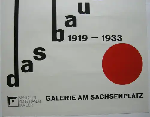Plakat Das Bauhaus Entwurf Frank Neubauer Galerie Sachsenplatz Leipzig 1975