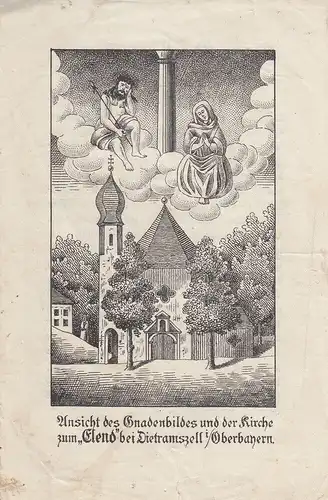Gnadenbild und Kirche zum Elend Dietramszell Lithografie 1900 Gebet