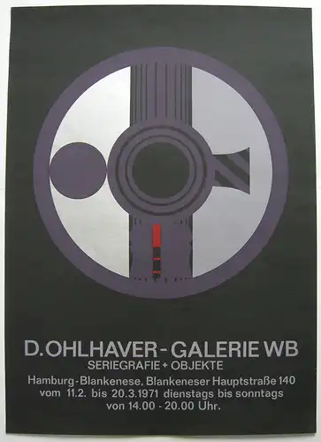 Plakat Dieter Ohlhaver (1932) Ausstellung Galerie WB Hamburg Serigrafie 1971