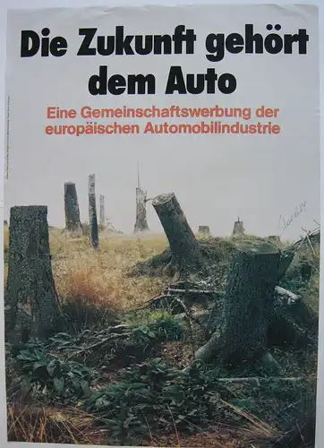 Klaus Staeck (1938) Die Zukunft gehört dem Auto Offset Plakat signiert 1984