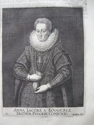 Anna Jacobe Fugger (+ 1600) Ehefrau von Matthias Fugger Orig Kupferstich 1620
