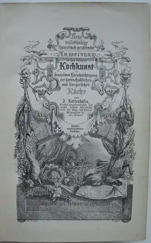 Rottenhöfer Anweisung der feinen Kochkunst München 1882 zahlr. Illustrationen