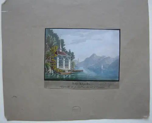 Tell Kapelle Vierwaldstätter See Orig Aquatinta 1840 Schweiz F. N. König