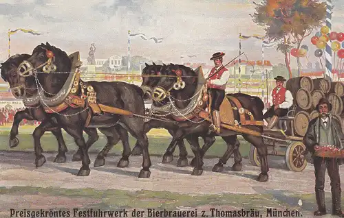 AK München Oktoberfest Thomasbräu Preisgekröntes Fuhrwerk ungel 1920