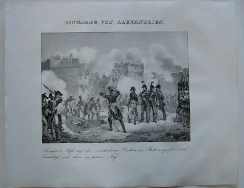 Napoleon Einnahme Alexandrien Afrika Orig Lithographie 1832 Napoleonische Kriege