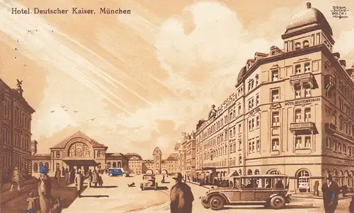 AK München Hotel Deutscher Kaiser Künstlerkarte S. v. Suchodolsky gel 1933