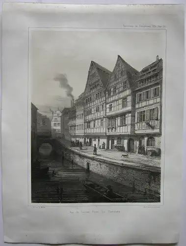Strasbourg Fosse des Tanneurs France Orig Lithografie Müller 1840 Elsass Alsace