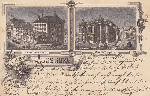 AK Augsburg Hotel weisses Lamm Stadt-Theater gel 1899 Schwaben