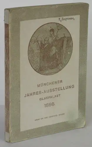 Münchener Jahres-Ausstellung Glaspalast 1894 Ofizieller Katalog