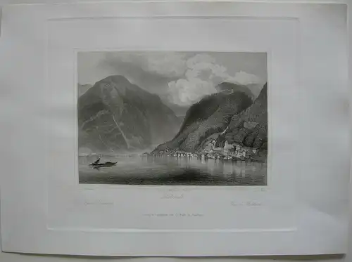 Hallstatt Oberösterreich Bad Ischl Salzkammergut Orig. Stahlstich C. Huber 1847