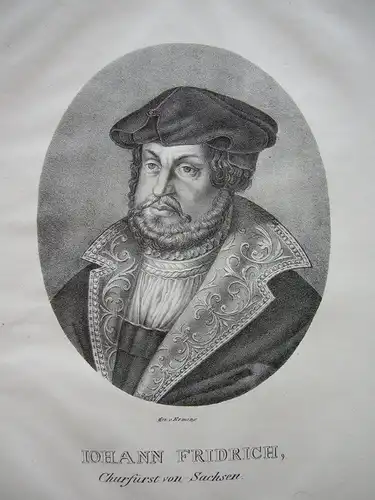 Johann Friedrich (1503-1554) Kurfürst Reformator Orig Lithografie Erminy 1825