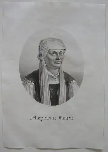 Margarethe Luther (1560-1637) Tochter Luthers Orig Lithografie Kunike 1825