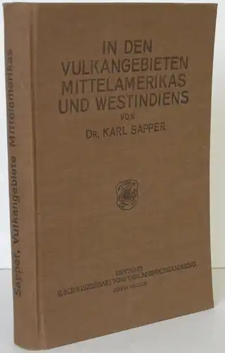 Karl Sapper Vulkangiebieten Mittelamerikas Westindiens 1905 Vulkanologie