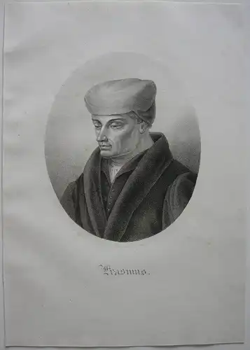 Erasmus von Rotterdam (1466-1536) Philosoph Orig Lithografie Kunike 1825