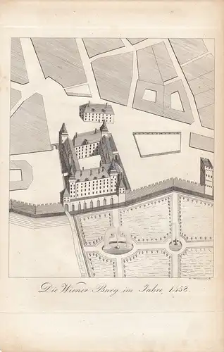 Wien Die Wiener Burg im Jahre 1458 Orig. Stahlstich Neubauer 1837