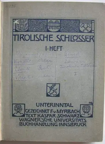 Schwarz Tirolische Schlösser 1. Heft Unteriintal  1907 Illustrationen