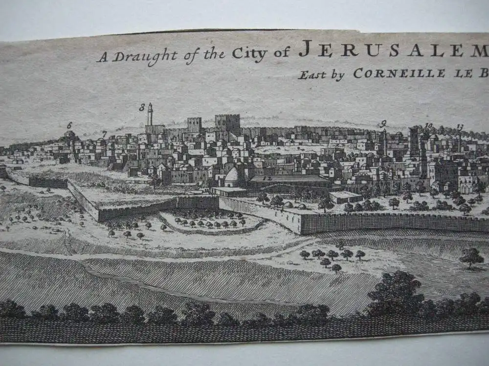 Jerusalem Panorama-Ansicht Kupferstich Corneille Le Bruyn 1725 Israel Palästina 6