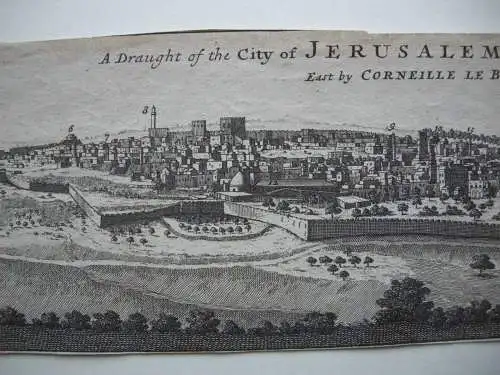 Jerusalem Panorama-Ansicht Kupferstich Corneille Le Bruyn 1725 Israel Palästina