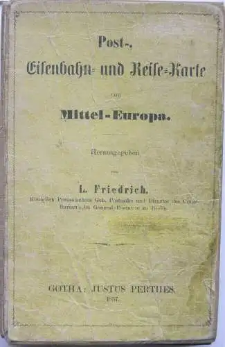 Post- Eisenbahn- und Reise-Karte Mitteleuropa grenzkolor Stahlstich 1857 Perthes