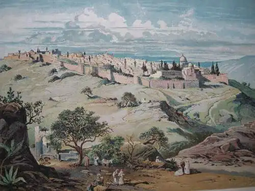 Jerusalem Gesamtansicht vom Ölberg Orig Farblithografie 1860