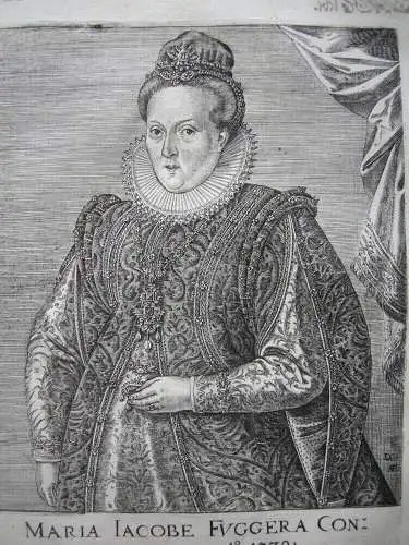 Maria Jacobe Fugger (1562-1588) Tochter von Octav Fugger Orig Kupferstich 1620