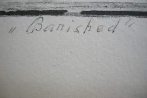 "Banished"  Verbannt Orig Lithografie signiert Hofstaller um 1970