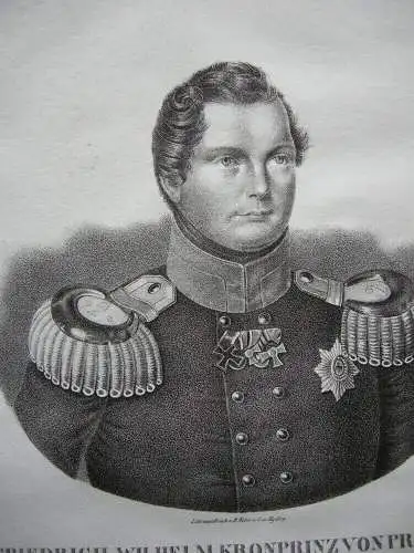 Friedrich Wilhelm (1777-1843) Kronprinz Preußen General Orig Lithografie um 1825