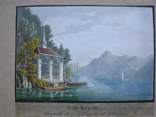 Tell Kapelle Vierwaldstätter See Orig Aquatinta 1840 Schweiz F. N. König