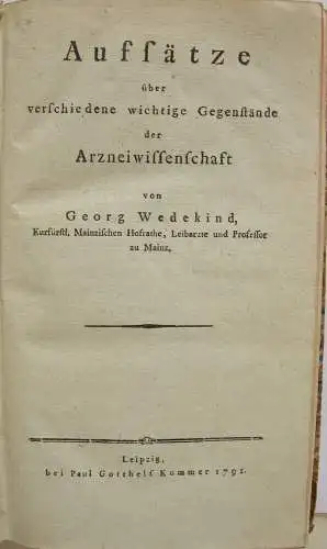 Wedekind Aufsätze Arzneimittel Purgiermittel Epedemie Mainz Leipzig 1791 Halbl.