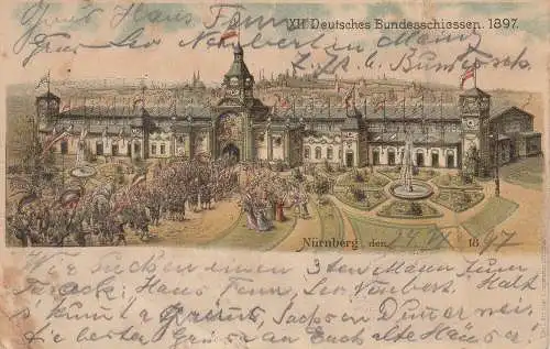 AK Nürnberg XII. Deutsches Bundesschiessen 1897 Litho Bahnpost gel 1897