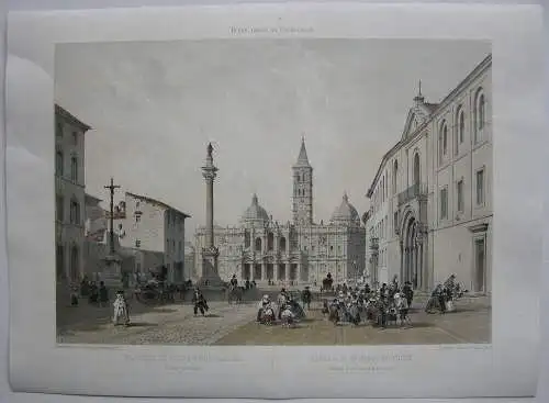 Rom Roma Basilica di Sa. Maria-Maggiore Orig Lithografie 1870 Benoist Italia